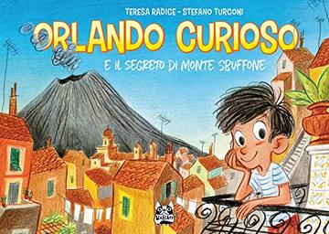 Orlando Curioso - E il Segreto di Monte Sbuffone